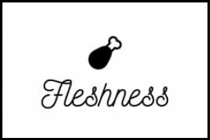 Fleshness